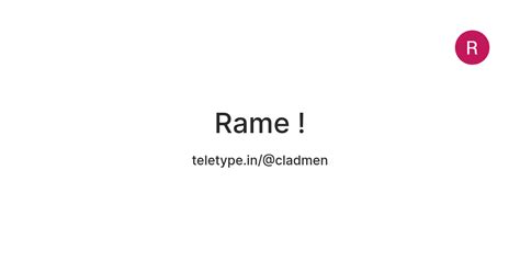 Rame ! — Teletype