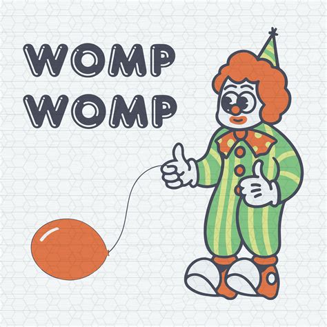 Funny Clown Womp Womp Meme SVG - Inspire Uplift