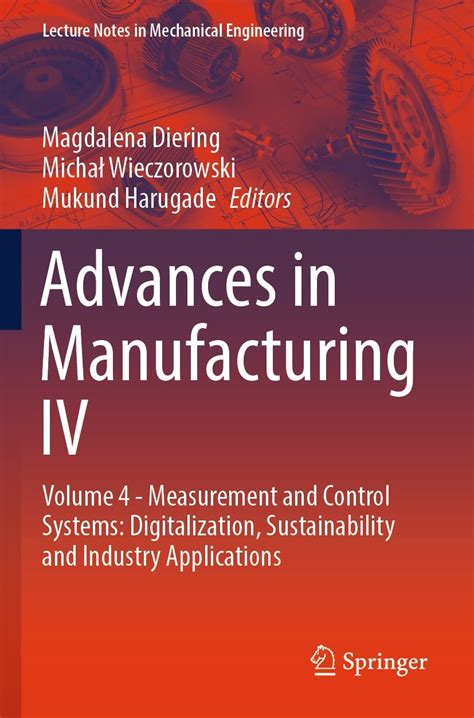 Advances in Manufacturing IV: Volume 4 - Measurement and Control ...