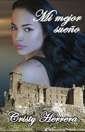 Mi mejor sueño (Emisaria nº 1) (Spanish Edition) eBook : Herrera ...