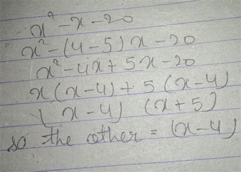 [Expert Verified] If one of the factor of x2 + x – 20 is (x + 5). Find ...