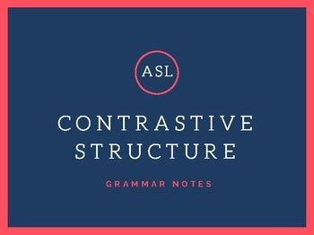 Image result for Contrastive Structure ASL