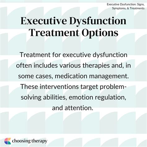 Executive Dysfunction: Signs, Symptoms, & Treatments