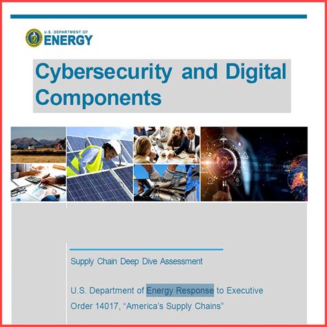 Cybersecurity and Digital Components: Supply Chain Deep Dive Assessment ...