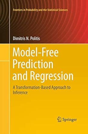 Buy Model-Free Prediction and Regression: A Transformation-Based ...