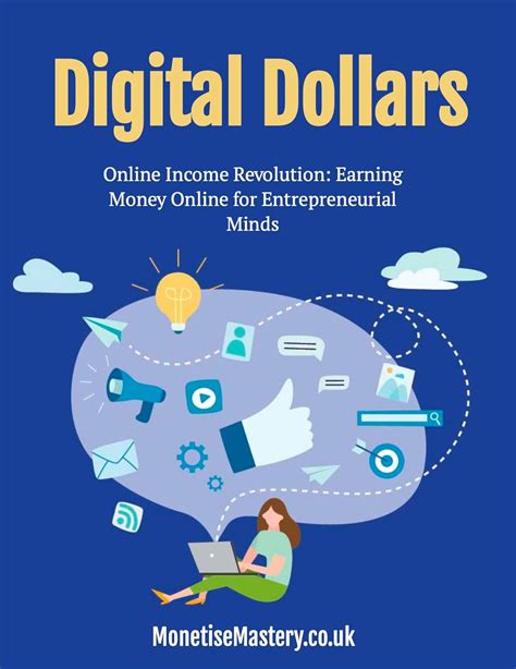 Digital Dollars: The Ultimate Guide to Online Income Mastery: Ignite ...