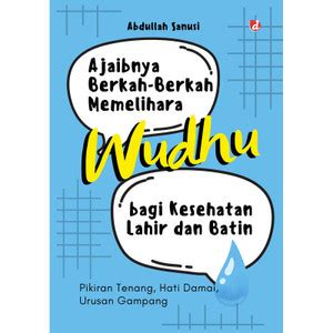 Jual Buku Ajaibnya Berkah-berkah Memelihara Wudhu bagi Kesehatan ...