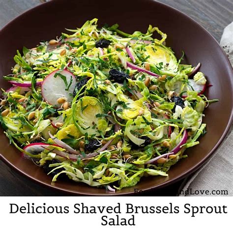 Delicious Shaved Brussels Sprout Salad - Food Wine and Love