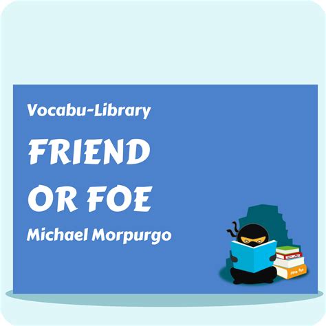 Friend or Foe – Vocabulary Ninja