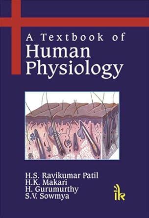 A Textbook of Human Physiology eBook : H.S. Ravi Kumar Patil , H.K ...