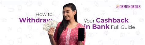 "How to Withdraw Your Cashback in Bank: Full Guide | demandeals