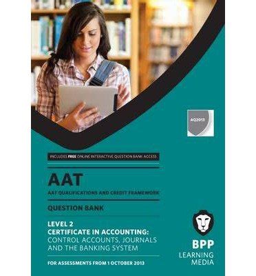 AAT Control Accounts, Journals and the Banking System: Revision Kit by ...