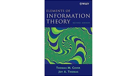 Elements of Information Theory - Thomas M. Cover, Joy A. Thomas - Google Books