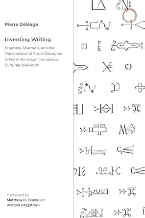 Buy The Invention of Writing – Prophetic and Shamanic Rituals of North ...