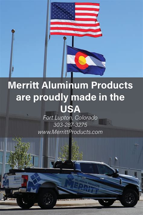 Merritt Aluminum Products takes immense pride in being Made in America ...