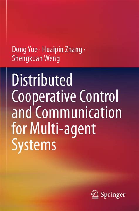 Distributed Cooperative Control and Communication for Multi-agent ...