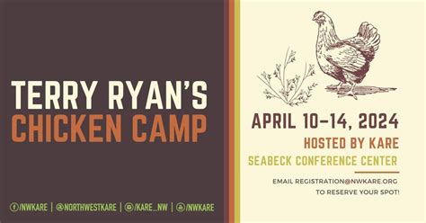 Terry Ryans Chicken Camp, Seabeck Conference Center, April 10 to April ...