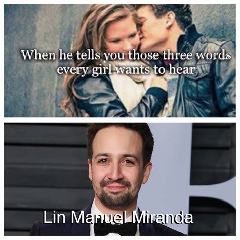 The three words... | Hamilton funny, Lin manuel miranda, Lin manuel