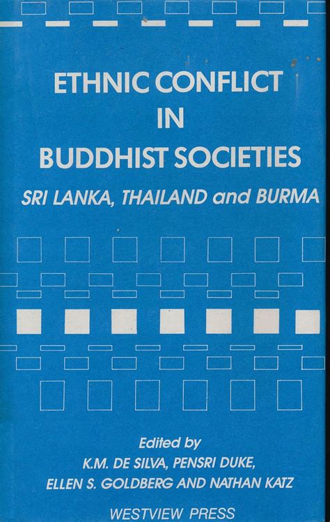 Buy Ethnic Conflict In Buddhist Societies: Sri Lanka, Thailand, Burma ...