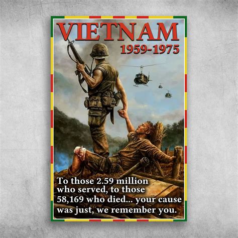 Vietnam War Your Cause Was Just, We Remember You - FridayStuff