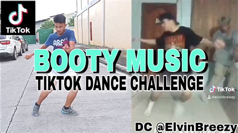 BOOTY MUSIC TIKTOK DANCE CHALLENGE | DC BY ELVIN BREEZY - YouTube