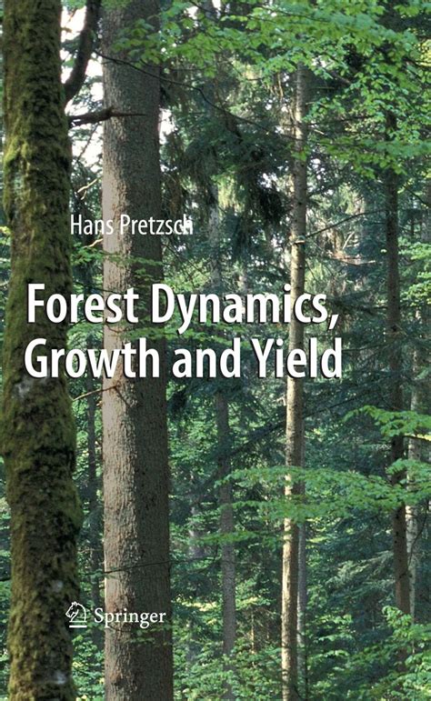 Forest Dynamics, Growth and Yield: From Measurement to Model eBook ...