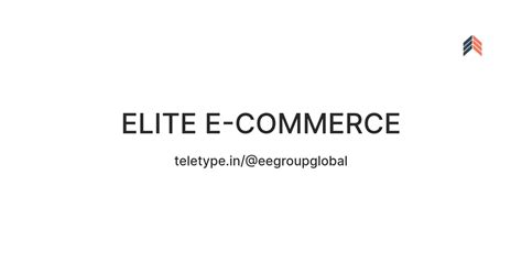 ELITE E-COMMERCE — Teletype