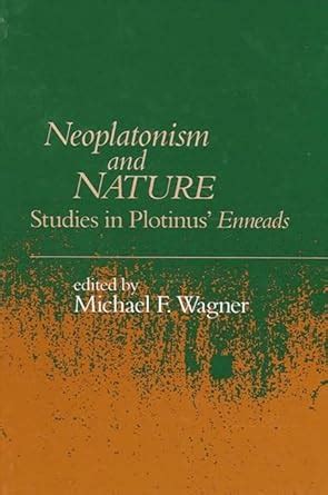Buy Neoplatonism and Nature: Studies in Plotinus' Enneads (Studies in ...