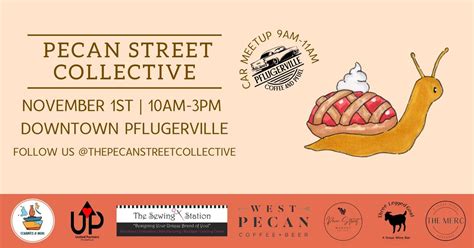 Pecan Street Collective - November 1st 2025 Market, West Pecan Coffee ...