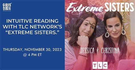 Intuitive Reading with TLC Networks "Extreme Sisters.", November 30 ...