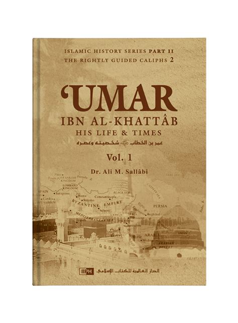 Umar ibn al-Khattab: His Life and Times (2 Vols.) by Dr. Ali Muhammad ...