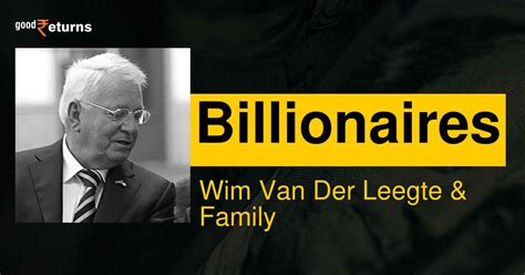 Wim van der Leegte & family: Wim van der Leegte & family Net Worth ...