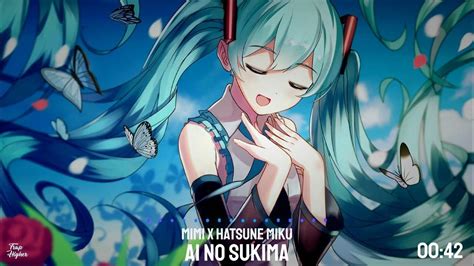 MIMI - Ai No Sukima | ft. Hatsune Miku 初音ミク (Arrange Ver.) Lyrics ...