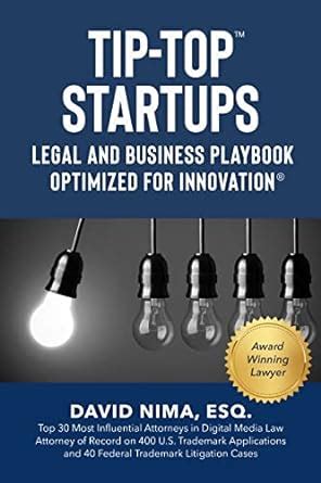 TIP-TOP STARTUPS: Legal and Business Playbook Optimized for Innovation ...