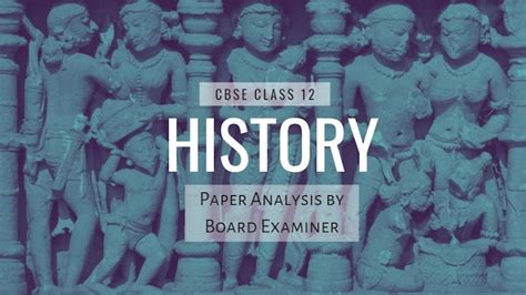 CBSE Class 12 History paper analysis by board examiner: Tricky 1-mark ...
