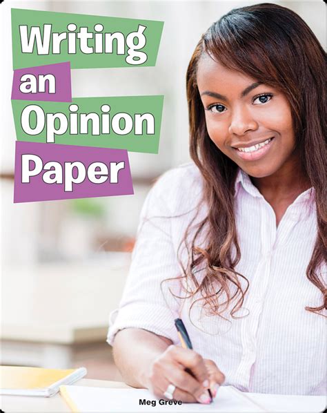 Writing an Opinion Paper Book by Meg Greve | Epic