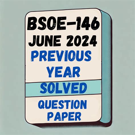 BSOE-146 June 2024 Previous Year Solved Question Paper – IGNOU Sensei