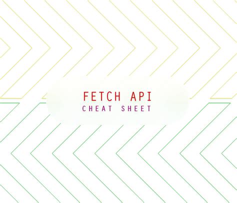 Image result for JavaScript Fetch Cheat Sheet