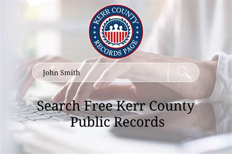 Find Free Kerr County Public Records: Arrests, Criminal, Marital Status ...