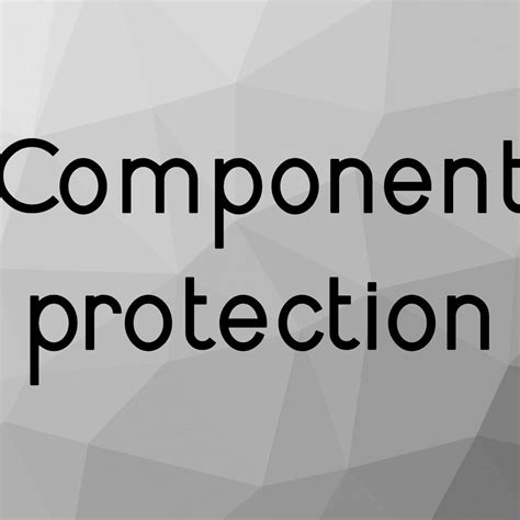 Image result for Component Protection Removal