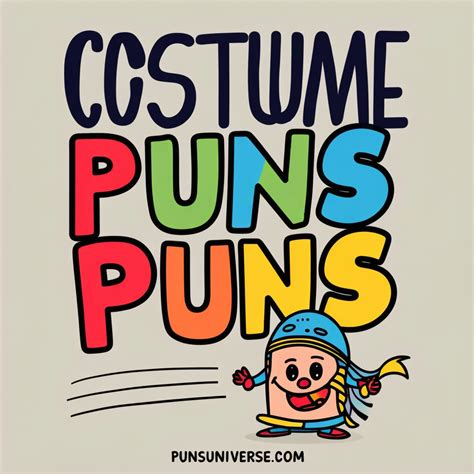 190+ Costume Puns: Laugh Your Way Through Halloween - Punsuniverse