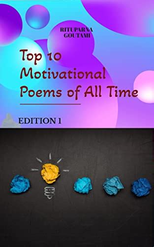 Top 10 Motivational Poems of All Time: A Collection of 10 Best English ...