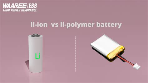 Li Polymer Vs Li Ion Battery Which Is Better at Zane Stirling blog