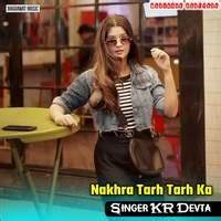 Nakhra Tarh Tarh Ka Song Download: Play & Listen Nakhra Tarh Tarh Ka ...