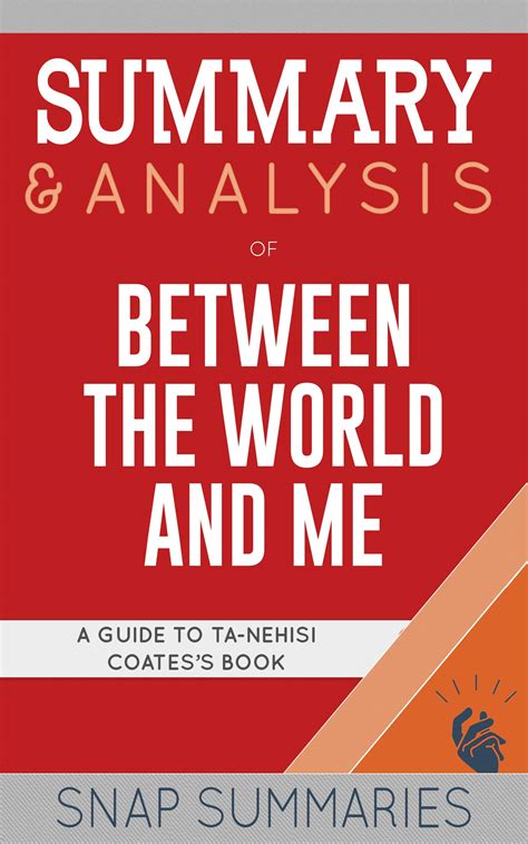 Summary & Analysis of Between the World and Me: A Guide Ta-Nehisi ...