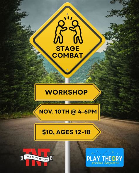 Stage Combat Play Theory Workshop, 9001 Foothills Blvd Suite 130 ...
