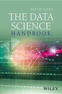 The Data Science Handbook: Buy The Data Science Handbook by Cady Field ...