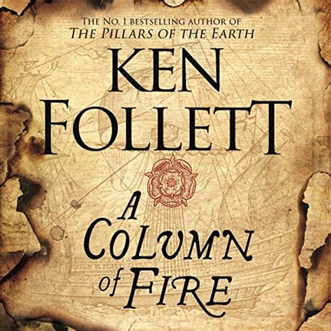 A Column of Fire: The Kingsbridge Novels, Book 3 (Audio Download): Ken ...
