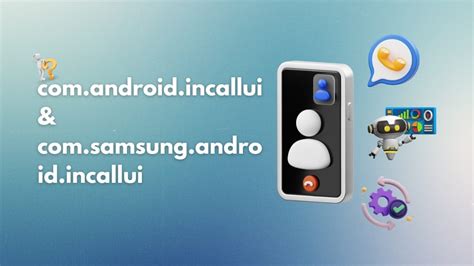 Android Incallui App 的图像结果