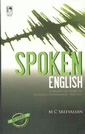 Buy Spoken English: a Hand-On-Guide to English Conversation Practice ...